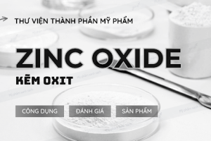 Zinc Oxide Trong Mỹ Phẩm – Tốt hay hại cho da?